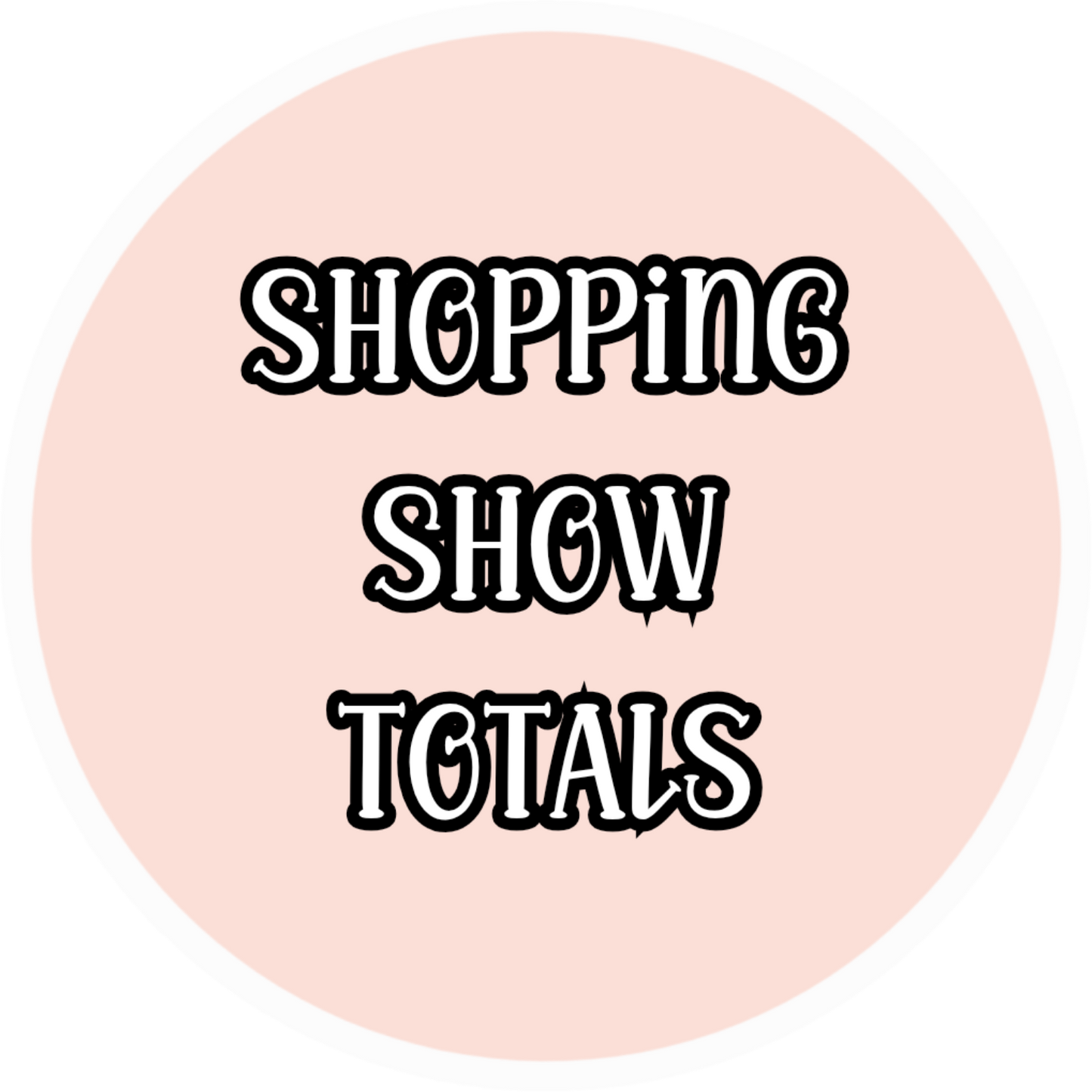 Shopping Show Totals