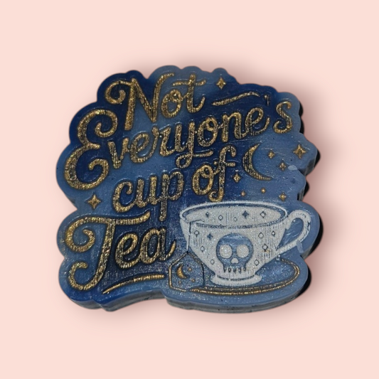 Not Everyones Cup Of Tea Wax Melt